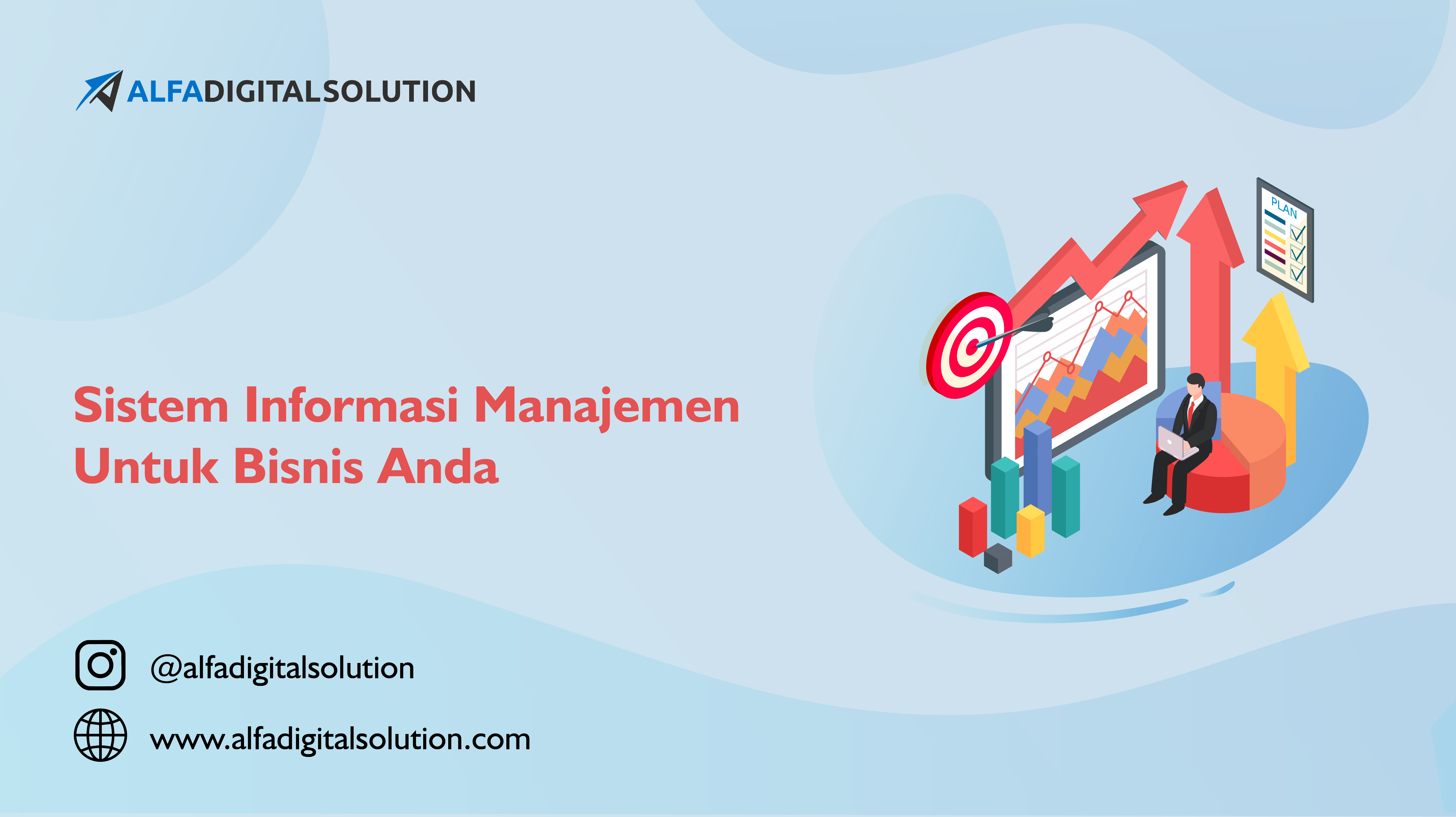 Peran Dan Manfaat Sistem Informasi Manajemen Untuk Bisnis Anda Alfa Digital Solution