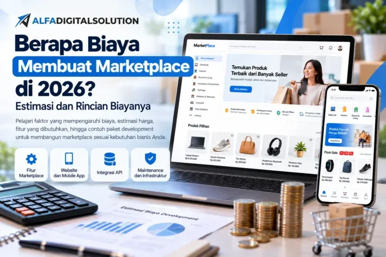Biaya membuat marketplace di 2026 dan estimasi pengembangan website marketplace
